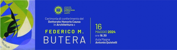 16 maggio | Dottorato Honoris Causa in Architettura al Prof. Federico M. Butera